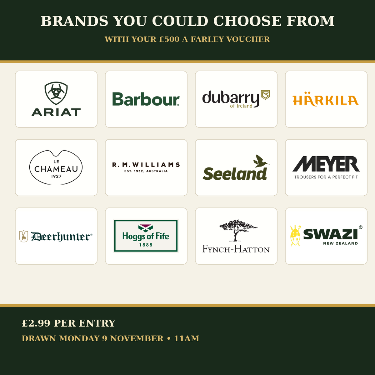 A £500 A Farley voucher can be spent on brands including Deerhunter, Swazi, Ariat, Barbour, Dubarry, Härkila, Le Chameau, R.M. Williams, Seeland, Meyer, Hoggs of Fife and Fynch-Hatton.